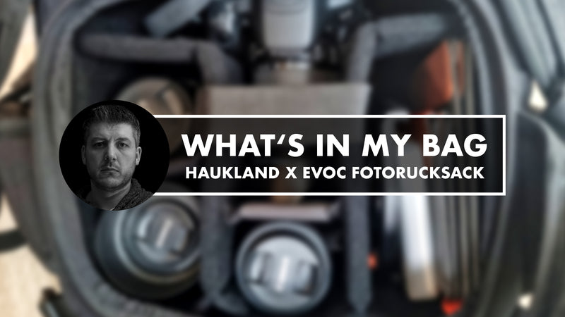 What’s in my bag – Haukland x EVOC Fotorucksack – Marcel Kraus